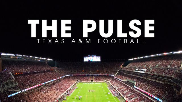 The Pulse: Texas A&M Football