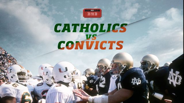 30 for 30: Catholics vs. Convicts