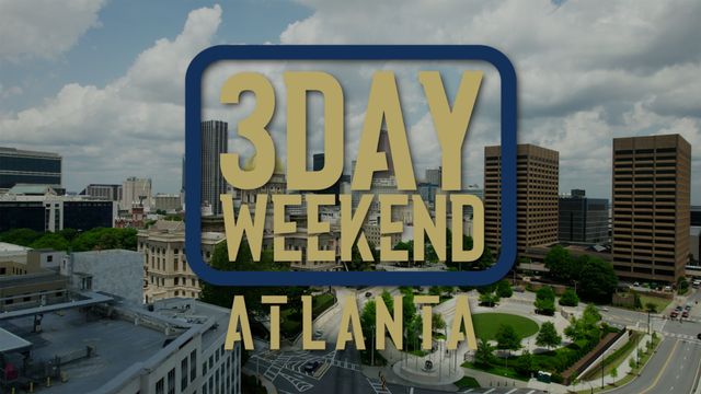 3-Day Weekend: Atlanta