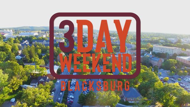 3-Day Weekend: Virginia Tech
